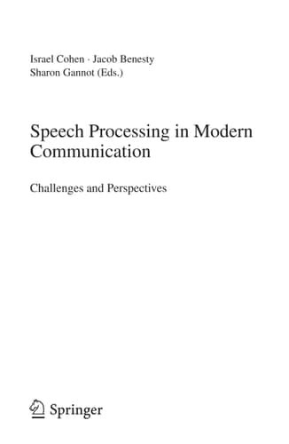 Speech Processing in Modern Communication Challenges and Perspectives