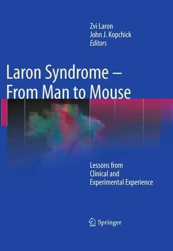 Laron Syndrome - From Man to Mouse Lessons from Clinical and Experimental Experience
