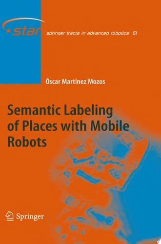 Semantic Labeling of Places with Mobile Robots