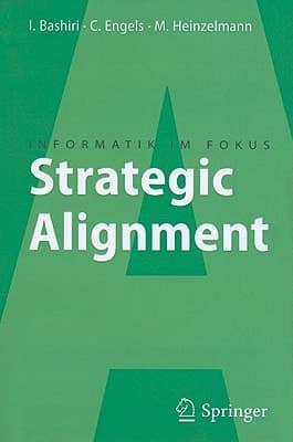 Strategic Alignment Zur Ausrichtung von Business, IT und Business Intelligence
