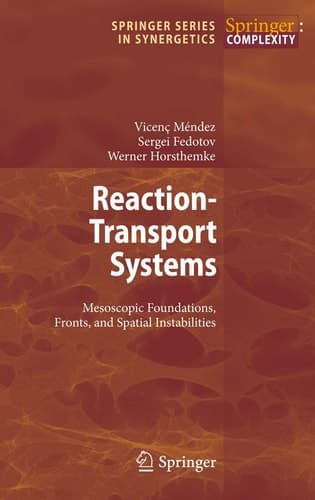 Reaction-Transport Systems Mesoscopic Foundations, Fronts, and Spatial Instabilities