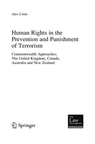 Human Rights in the Prevention and Punishment of Terrorism Commonwealth Approaches: The United Kingdom, Canada, Australia and New Zealand