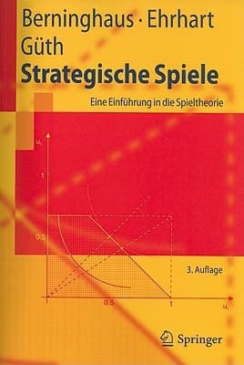 Strategische Spiele Eine Einführung in die Spieltheorie