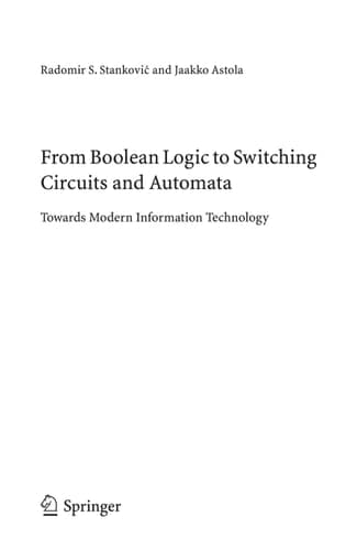 From Boolean Logic to Switching Circuits and Automata Towards Modern Information Technology
