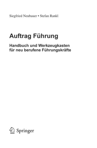 Auftrag Führung Handbuch und Werkzeugkasten für neu berufene Führungskräfte