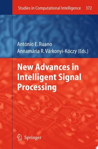 New Advances in Intelligent Signal Processing