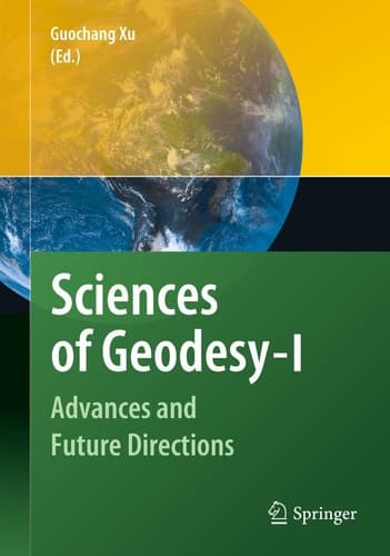 Sciences of Geodesy - I Advances and Future Directions