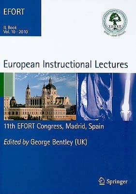 European Instructional Lectures Volume 10, 2010; 11th EFORT Congress, Madrid, Spain