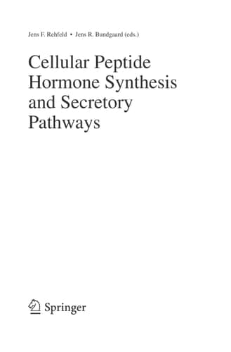 Cellular Peptide Hormone Synthesis and Secretory Pathways