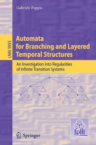 Automata for Branching and Layered Temporal Structures An Investigation into Regularities of Infinite Transition Systems