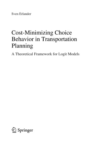Cost-Minimizing Choice Behavior in Transportation Planning A Theoretical Framework for Logit Models