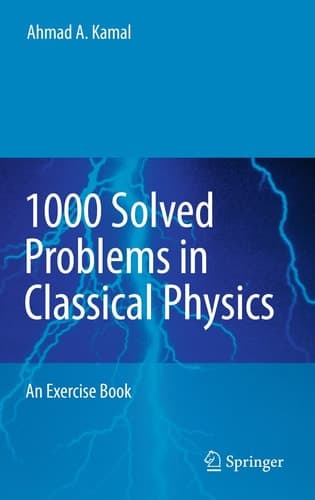 1000 Solved Problems in Classical Physics An Exercise Book