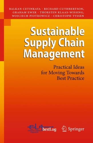 Sustainable Supply Chain Management Practical Ideas for Moving Towards Best Practice