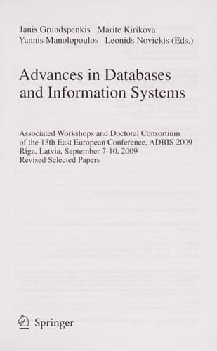 Advances in Databases and Information Systems Associated Workshops and Doctoral Consortium of the 13th East European Conference, ADBIS 2009, Riga, Lativia, September 7-10, 2009. Revised Selected Papers