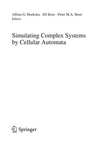 Simulating Complex Systems by Cellular Automata
