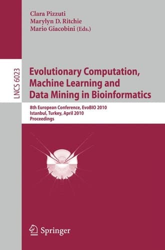 Evolutionary Computation, Machine Learning and Data Mining in Bioinformatics 8th European Conference, EvoBIO 2010, Istanbul, Turkey, April 7-9, 2010, Proceedings