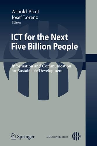 ICT for the Next Five Billion People Information and Communication for Sustainable Development