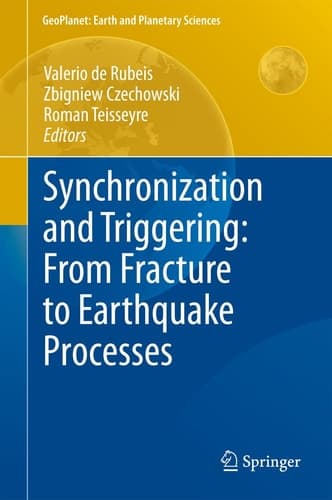 Synchronization and Triggering: from Fracture to Earthquake Processes Laboratory, Field Analysis and Theories