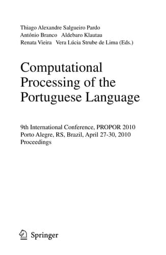 Computational Processing of the Portuguese Language 9th International Conference, PROPOR 2010, Porto Alegre, RS, Brazil, April 27-30, 2010. Proceedings