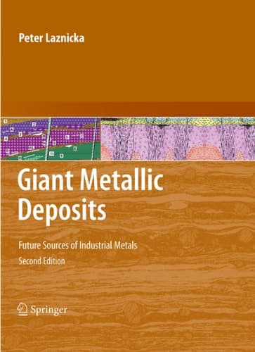 Giant Metallic Deposits Future Sources of Industrial Metals