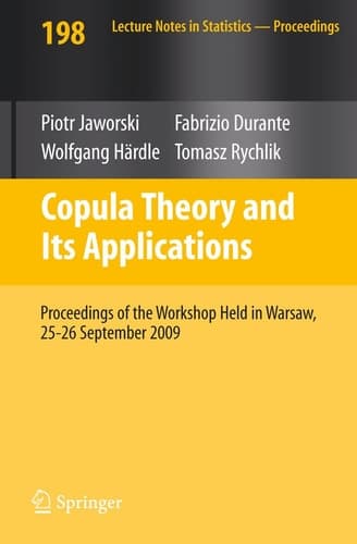 Copula Theory and Its Applications Proceedings of the Workshop Held in Warsaw, 25-26 September 2009