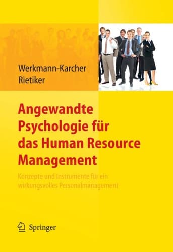 Angewandte Psychologie für das Human Resource Management. Konzepte und Instrumente für ein wirkungsvolles Personalmanagement