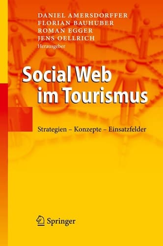 Social Web im Tourismus Strategien - Konzepte - Einsatzfelder