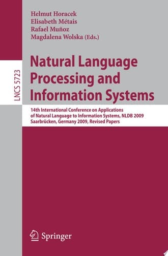 Natural Language Processing and Information Systems 14th International Conference on Applications of Natural Language to Information Systems , NLDB 2009, Saarbrücken, Germany, June 24-26, 2009. Revised Papers