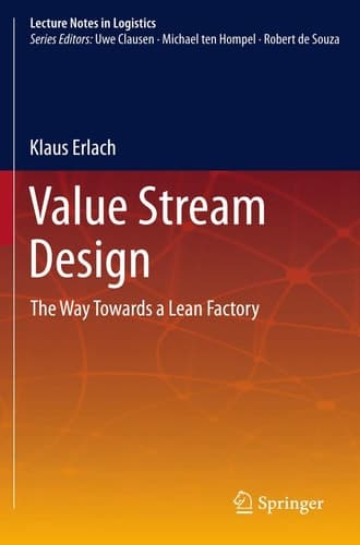 Value Stream Design The Way Towards a Lean Factory
