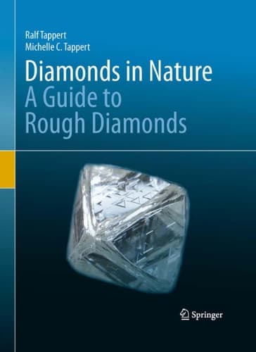 Diamonds in Nature A Guide to Rough Diamonds