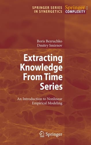 Extracting Knowledge From Time Series An Introduction to Nonlinear Empirical Modeling
