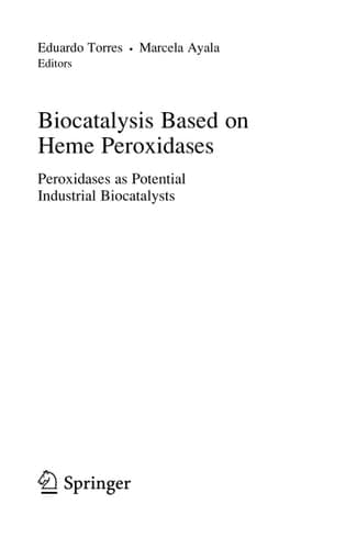 Biocatalysis Based on Heme Peroxidases Peroxidases as Potential Industrial Biocatalysts