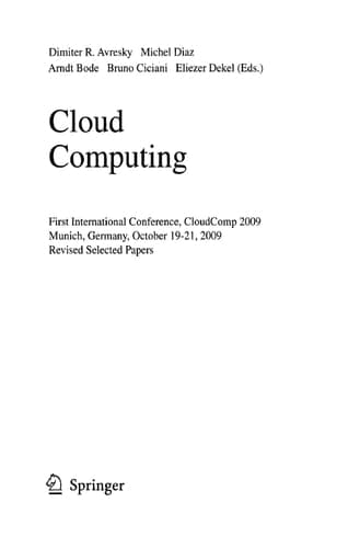 Cloud Computing First International Conference, CloudComp 2009, Munich, Germany, October 19-21, 2009, Revised Selected Papers