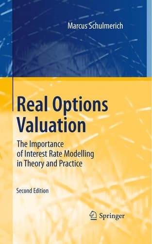Real Options Valuation The Importance of Interest Rate Modelling in Theory and Practice