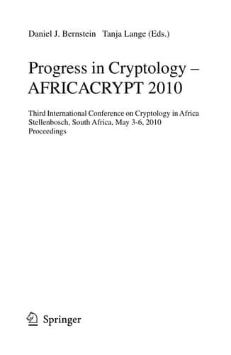 Progress in Cryptology - AFRICACRYPT 2010 Third International Conference on Cryptology in Africa, Stellenbosch, South Africa, May 3-6, 2010, Proceedings