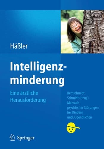 Intelligenzminderung Eine ärztliche Herausforderung