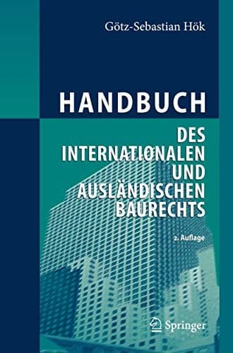 Handbuch des internationalen und ausländischen Baurechts