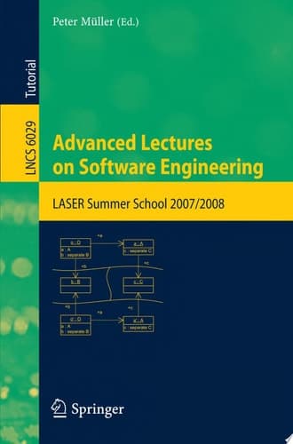 Advanced Lectures on Software Engineering LASER Summer School 2007/2008