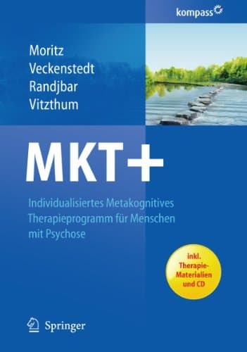 MKT+: Individualisiertes metakognitives Therapieprogramm für Menschen mit Psychose (German Edition)