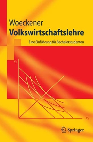 Volkswirtschaftslehre Eine Einführung für Bachelorstudenten