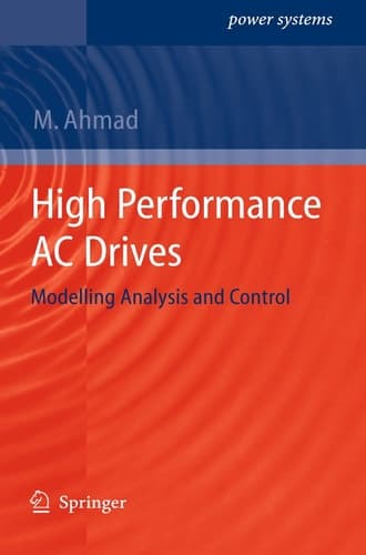 High Performance AC Drives Modelling Analysis and Control
