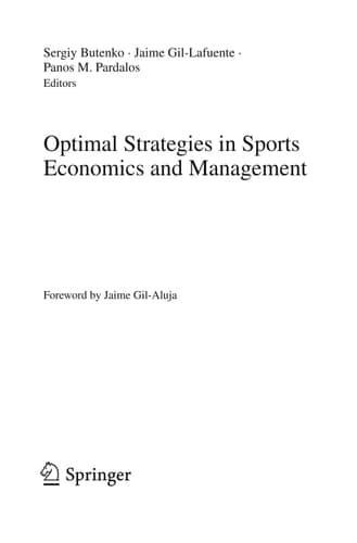 Optimal Strategies in Sports Economics and Management