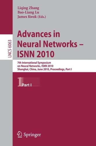Advances in Neural Networks -- ISNN 2010 7th International Symposium on Neural Networks, ISNN 2010, Shanghai, China, June 6-9, 2010, Proceedings
