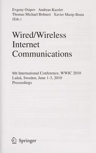 Wired/Wireless Internet Communications 8th International Conference, WWIC 2010, Lulea, Sweden, June 1-3, 2010. Proceedings