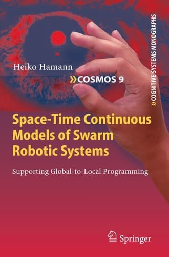 Space-Time Continuous Models of Swarm Robotic Systems Supporting Global-to-Local Programming