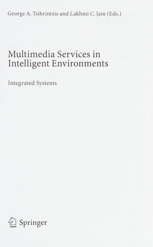 Multimedia Services in Intelligent Environments Integrated Systems