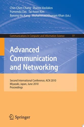 Advanced Communication and Networking 2nd International Conference, ACN 2010, Miyazaki, Japan, June 23-25, 2010. Proceedings