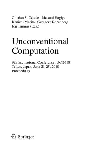 Unconventional Computation 9th International Conference, UC 2010, Tokyo, Japan, June 21-25, 2010, Proceedings