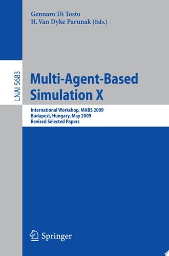Multi-Agent-Based Simulation X International Workshop, MABS 2009, Budapest, Hungary, May10-15, 2009. Revised Selected Papers