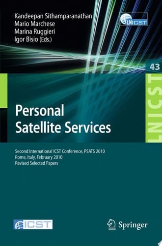 Personal Satellite Services Second International ICST Conference, PSATS 2010, Rome, Italy, February 4-5, 2010. Revised Selected Papers